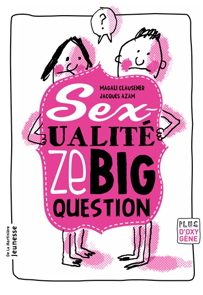 Couverture de : Sexualité, ze big question