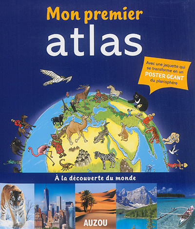 Couverture de : Mon premier atlas Auzou : à la découverte du monde