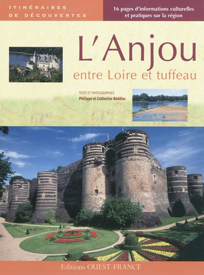 Couverture de : L'Anjou : entre Loire et Tuffeau