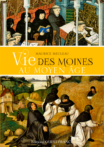 Couverture de : La vie des moines au Moyen Age