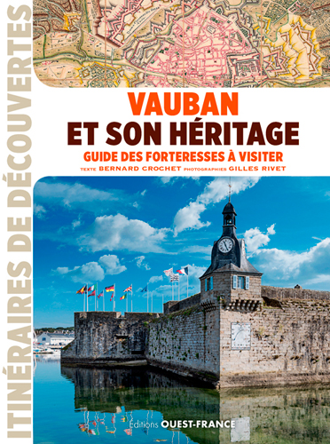 Couverture de : Vauban et son héritage : guide des forteresses à visiter