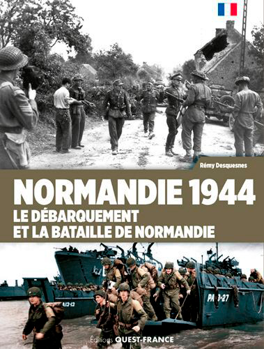 Couverture de : Normandie 1944 : le Débarquement et la bataille de Normandie