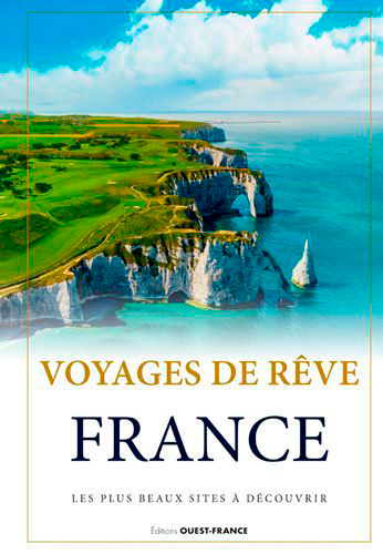 Couverture de : Voyages de rêve : France