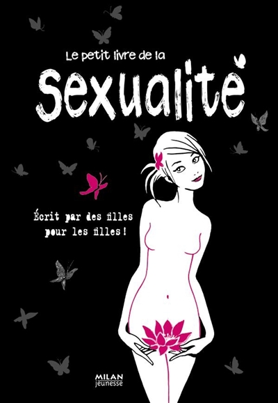 Couverture de : Le petit livre de la sexualité-Ecrit par des garçons pour les garçons!