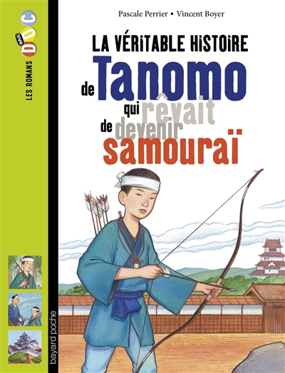 Couverture de : La véritable histoire de Tanomo qui rêvait de devenir samouraï