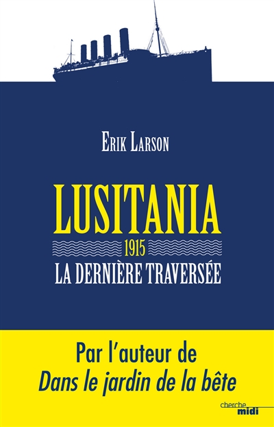Couverture de : Lusitania : 1915, la dernière traversée