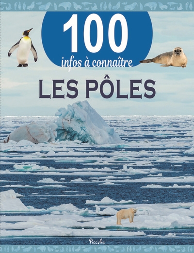 Couverture de : 100 infos à connaître, Les pôles