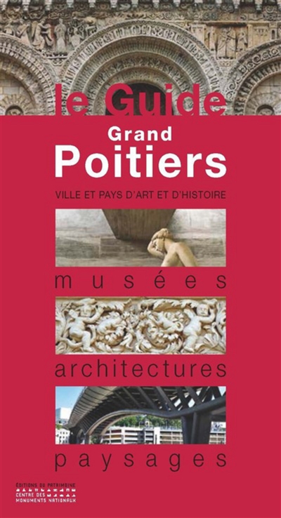 Couverture de : Grand Poitiers : musées, architectures, paysages