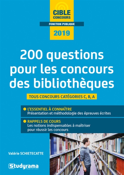 Couverture de : 200 questions pour les concours des bibliothèques, 2019 : tous concours catégories C, B, A