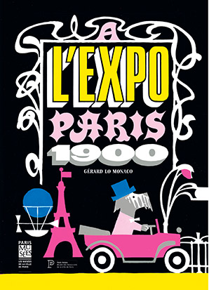 Couverture de : A l'expo ! : Paris 1900