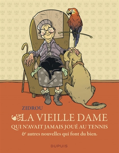 Couverture de : La vieille dame qui n'avait jamais joué au tennis : & autres nouvelles qui font du bien