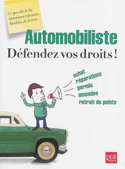 Couverture de : Automobiliste : défendez vos droits !
