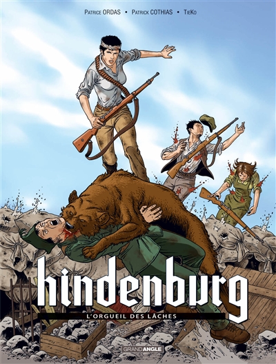 Couverture de : Hindenburg v.2, L'orgueil des lâches