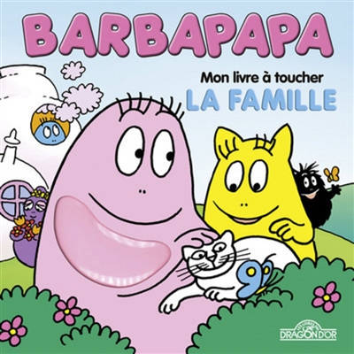 Couverture de : Barbapapa : mon livre à toucher