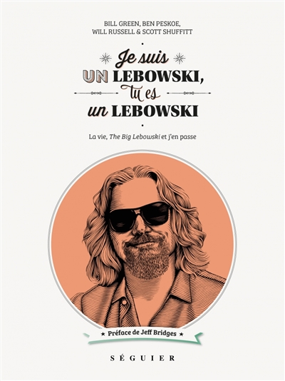 Couverture de : Je suis un Lebowski, tu es un Lebowski ! : la vie, The big Lebowski et j'en passe