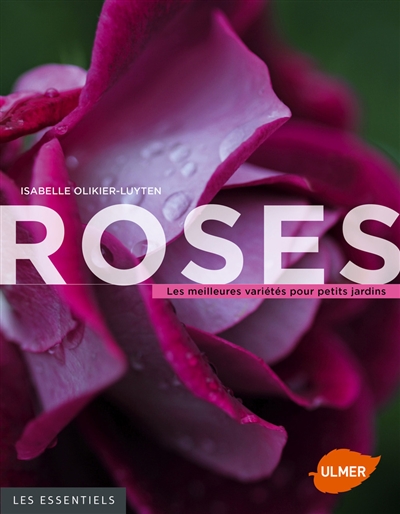 Couverture de : Roses : les meilleures variétés pour petits jardins
