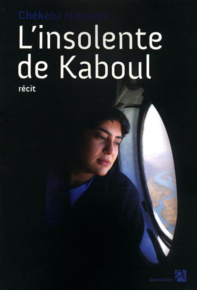 Couverture de : L'insolente de Kaboul