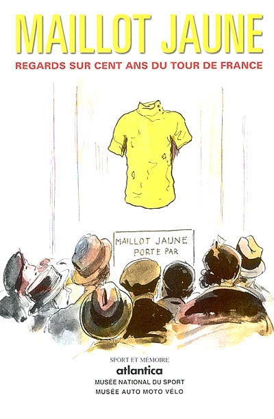 Couverture de : Maillot jaune : regards sur cent ans du Tour de France