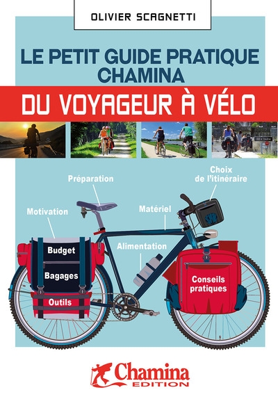 Couverture de : Le  petit guide pratique Chamina du voyageur à vélo