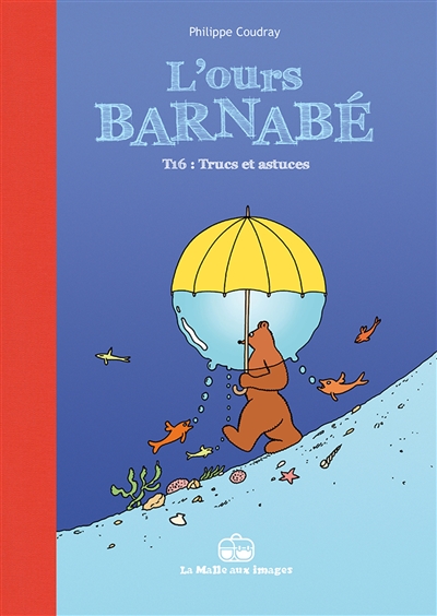 Couverture de : L'ours Barnabé v.16, Trucs et astuces
