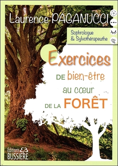 Couverture de : Exercices pour un bien-être au coeur de la forêt : une approche par la sophrologie et la respiration thérapeutique