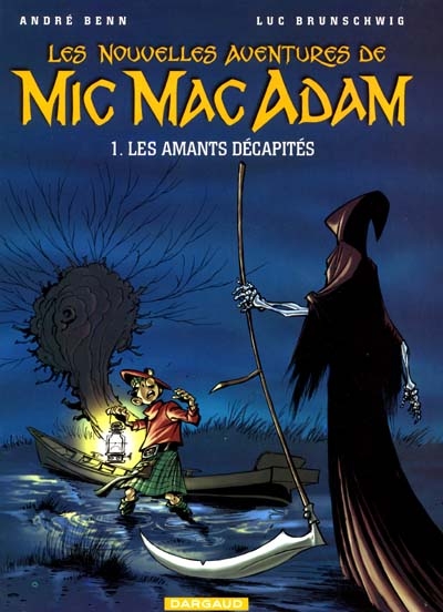 Couverture de : Les nouvelles aventures de Mic Mac Adam v.1, Les Amants décapités