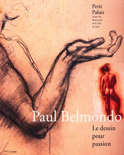 Couverture de : Paul Belmondo : le dessin pour passion