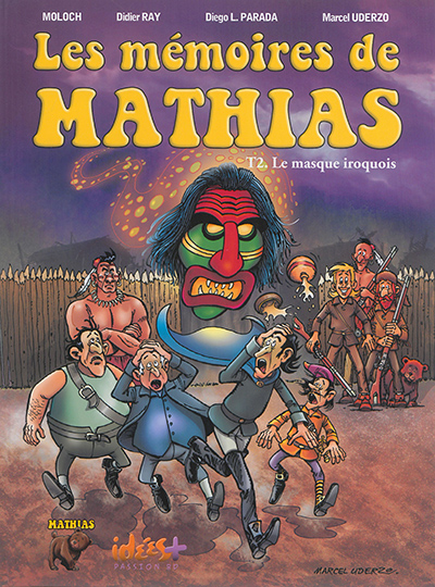 Couverture de : Les mémoires de Mathias v.2, Le masque iroquois