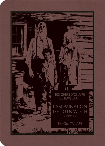 Couverture de : Les chefs-d'oeuvre de Lovecraft v.10, L'abomination de Dunwich 1/2