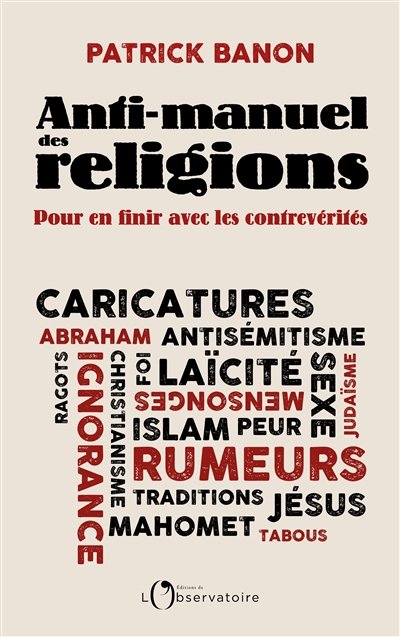 Couverture de : Anti-manuel des religions : pour en finir avec les contrevérités