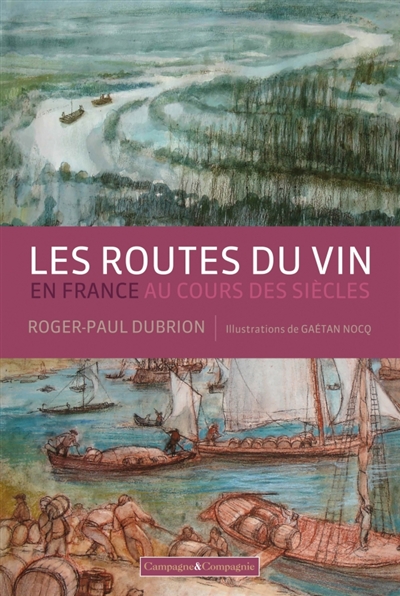 Couverture de : Les routes du vin en France au cours des siècles