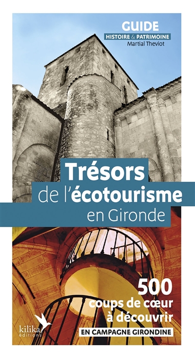 Couverture de : Trésors de l'écotourisme en Gironde : 500 coups de coeur à découvrir en campagne girondine