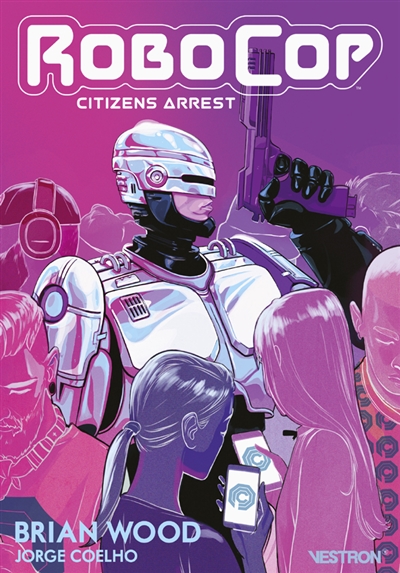 Couverture de : Robocop citizens arrest